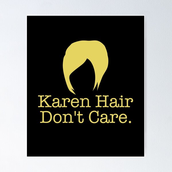 Item preview, Karen Hair Don't Care HairCut t shirt designed and sold by Kawaiindoodle.