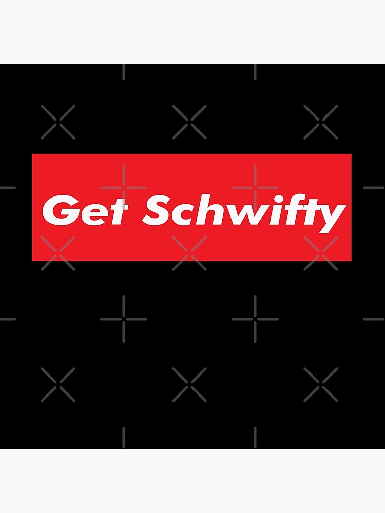 Get Schwifty Rick And Morty Design by ozumdesigns