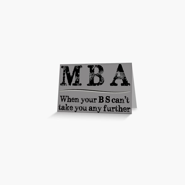 Item preview, MBA Graduation Gifts - When Your BS Can't Take You Further Funny Gag Gift Ideas for Masters Degree Graduates with New MBA designed and sold by merkraht.