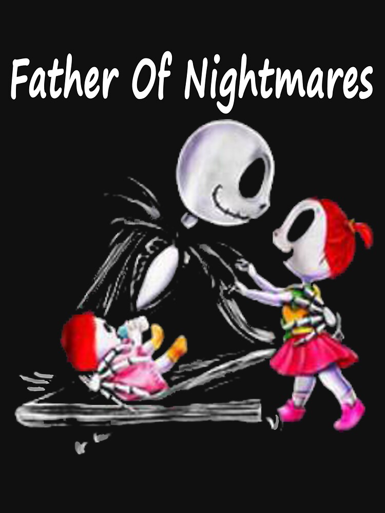 Download "FATHER OF NIGHTMARES " T-shirt by worldesigner | Redbubble