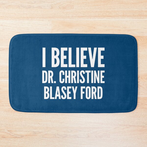 Item preview, I Believe Dr. Christine Blasey Ford designed and sold by creativecurly.