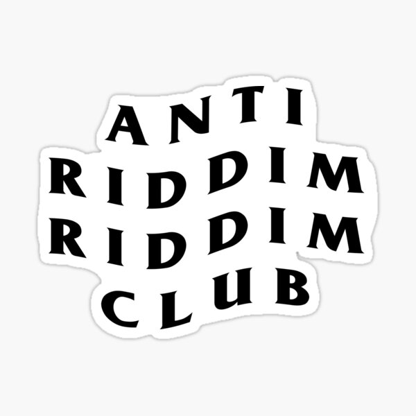 Artikel-Vorschau von Anti Riddim Riddim Club, designt und verkauft von EDMlovers.