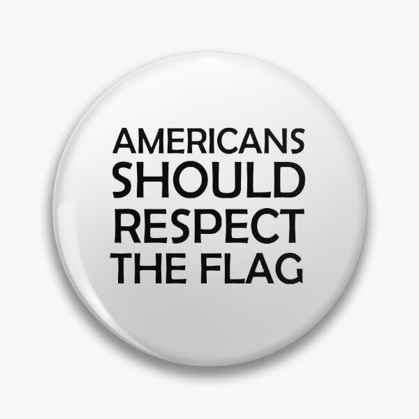 Item preview, Americans Should Respect The Flag designed and sold by Nouni-abdo.