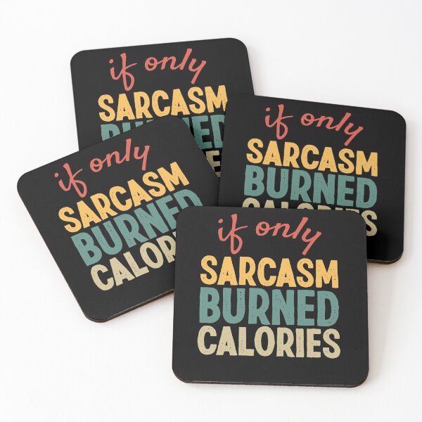 Item preview, Funny Women's, Funny Sarcasm, If Only Sarcasm Burned Calories, Workout designed and sold by KOURCHAL ART.