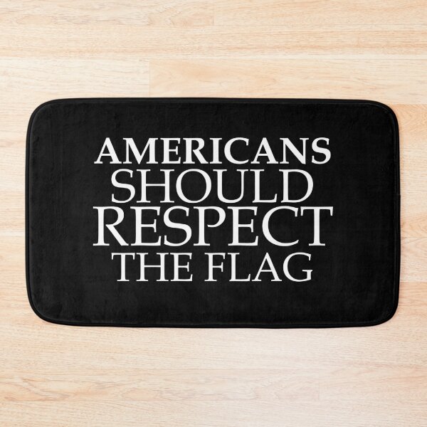 Item preview, Americans Should Respect The Flag designed and sold by Nouni-abdo.