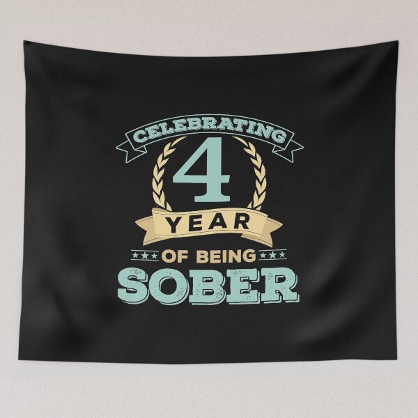 Item preview, I have been sober for 4 year print celebrating sobriety designed and sold by maninpos23.