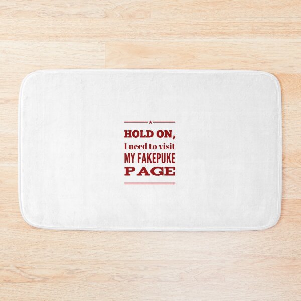 Item preview, Hold On, I Need To Visit My FakePuke Page designed and sold by OfferHeat.