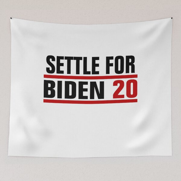 Item preview, Settle For Biden Joe Biden 2020 designed and sold by Andrea Lina.