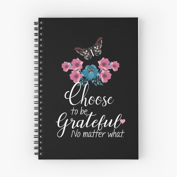 Item preview, Choose to Be Grateful - No Matter What designed and sold by ColorfulMystic.