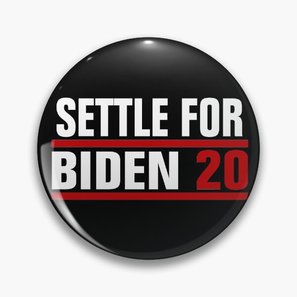 Item preview, Settle For Biden Joe Biden 2020 designed and sold by Andrea Lina.