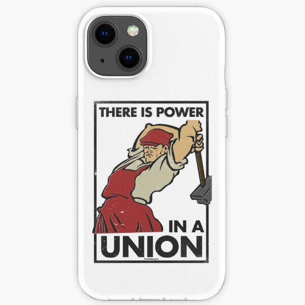 There Is Power in a Union (Vector Recreation) iPhone Soft Case