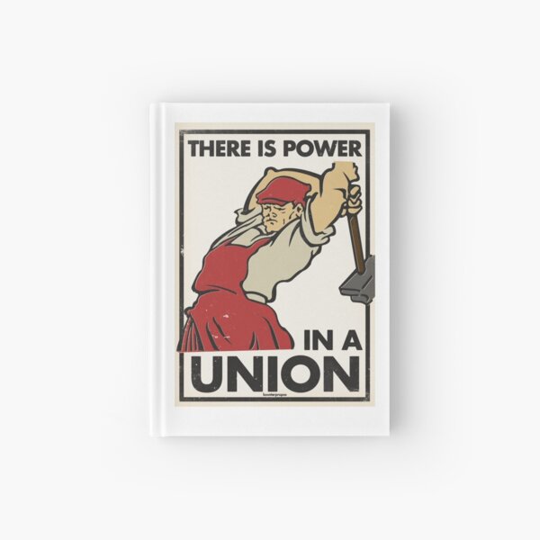 There Is Power in a Union (Vector Recreation) Hardcover Journal