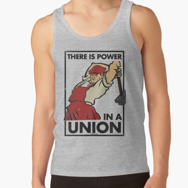 There Is Power in a Union (Vector Recreation) Tank Top