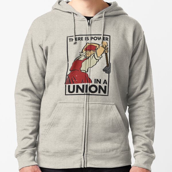 There Is Power in a Union (Vector Recreation) Zipped Hoodie