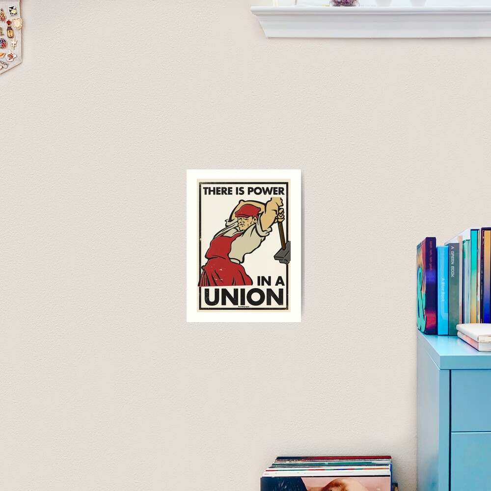 There Is Power in a Union (Vector Recreation) Art Print
