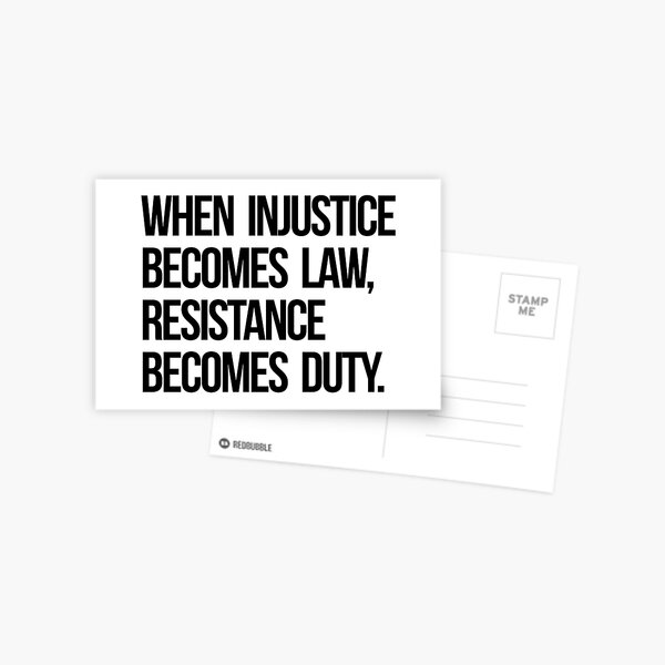 Vista previa del artículo con la obra «Cuando la injusticia se convierte en ley la resistencia se convierte en deber», diseñado y vendido por Kounter Propos.