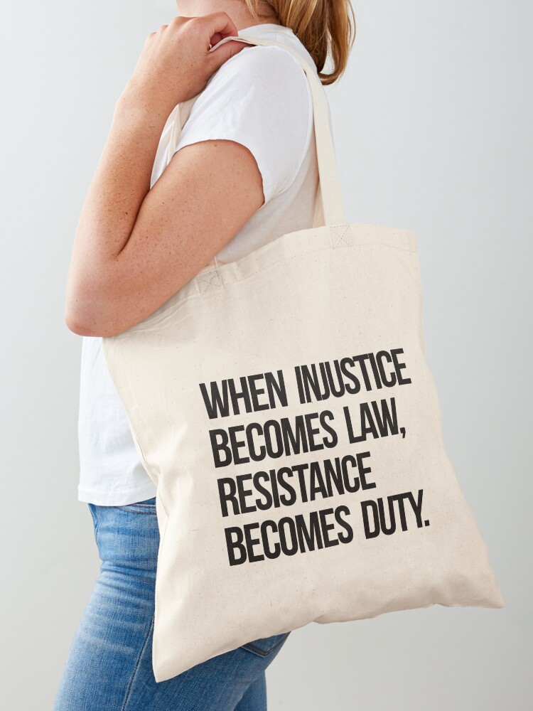 Bolsa De Tela Tote Bag When Injustice Becomes Law