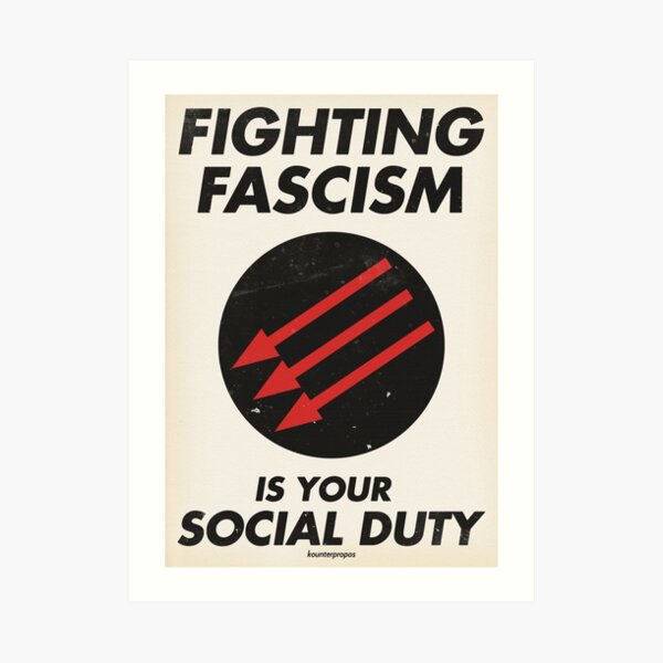 Fighting Fascism is Your Social Duty Art Print
