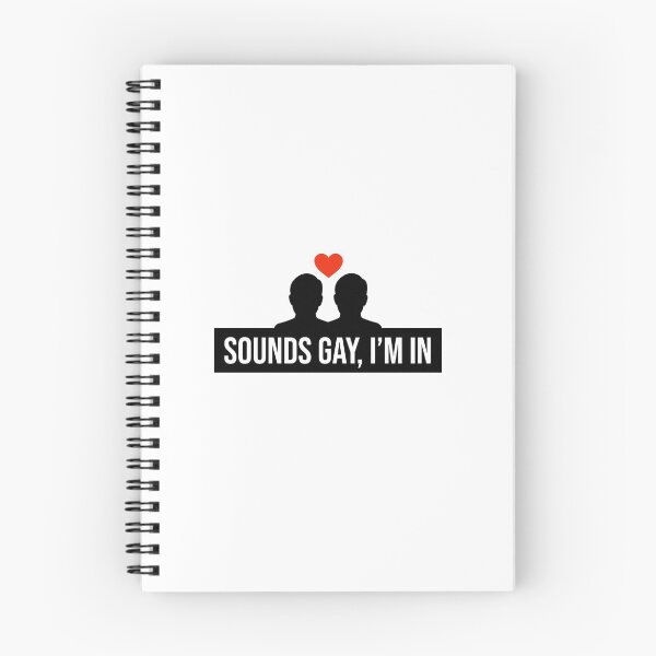 Item preview, SOUNDS GAY, I'M IN - GAY - LGTB - PRIDE  designed and sold by Tropical Blood.