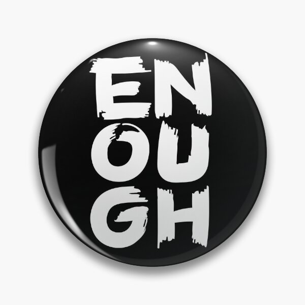 Item preview, Enough designed and sold by majoihart.