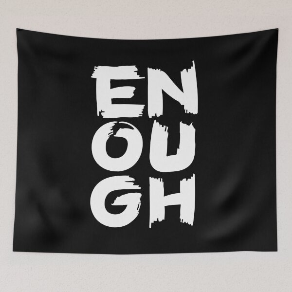 Item preview, Enough designed and sold by majoihart.