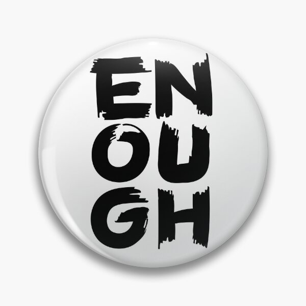 Item preview, Enough II designed and sold by majoihart.