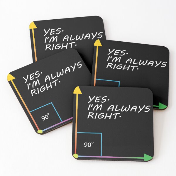 Item preview, Funny Yes I'm Always Right Teacher Math Gift Design print designed and sold by Lisbob.