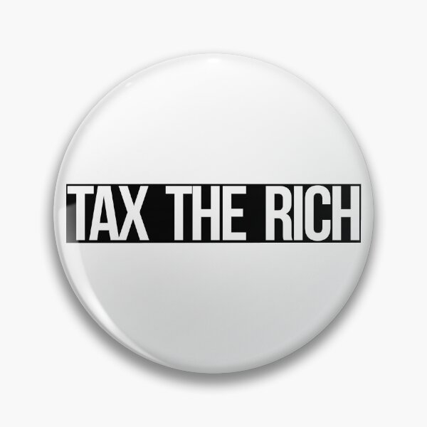 Item preview, Tax The Rich (white on black) designed and sold by Kounter Propos.