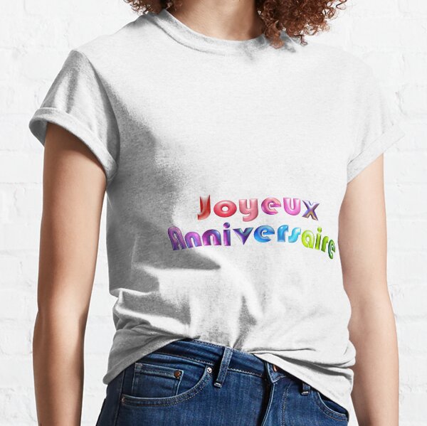 Joyeux Anniversaire. Happy birthday.' T-shirt Femme