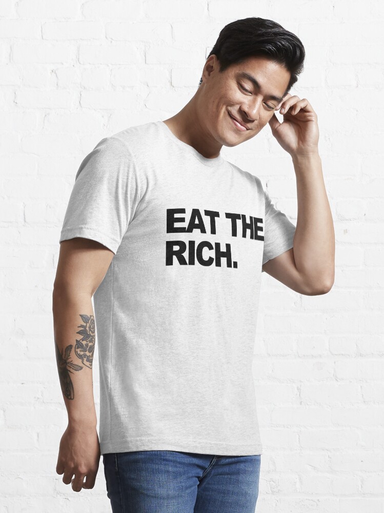"EAT THE RICH" Tshirt for Sale by thomasesmith Redbubble bernie tshirts feel the bern t
