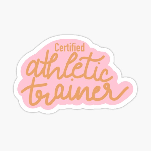 "Certified Athletic Trainer" Sticker for Sale by mirandahaas Redbubble