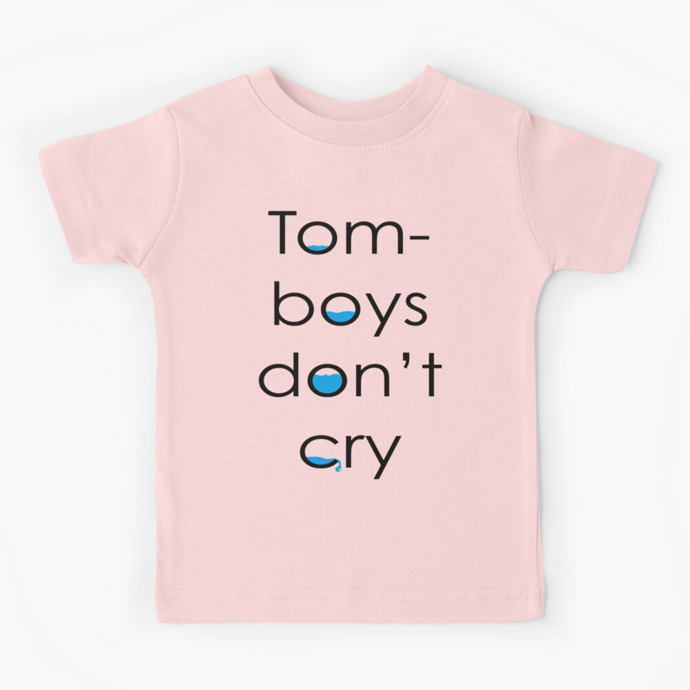 Tomboys don't cry