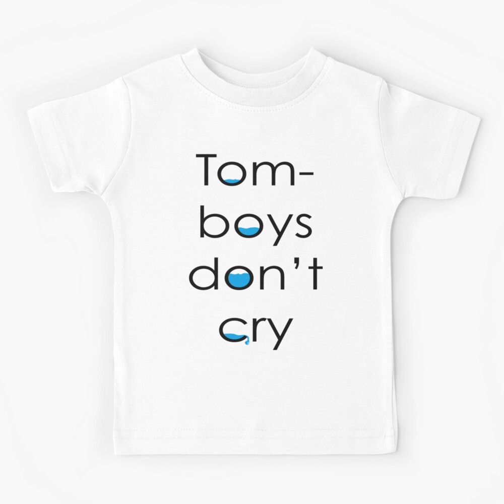 Tomboys don't cry