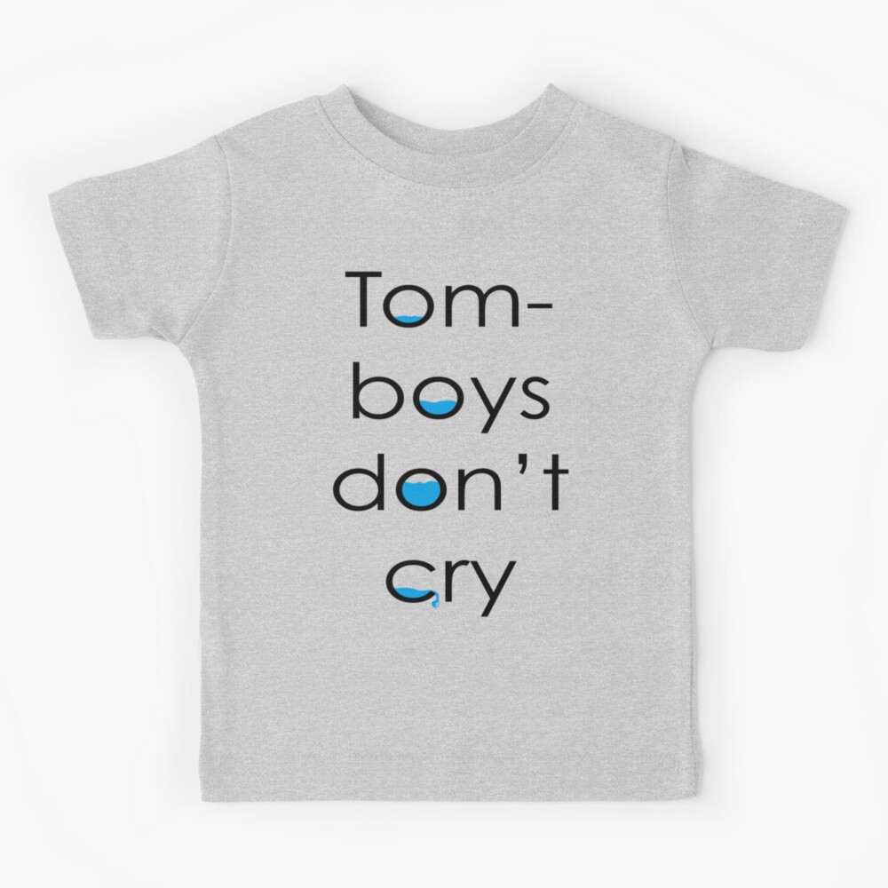 Tomboys don't cry