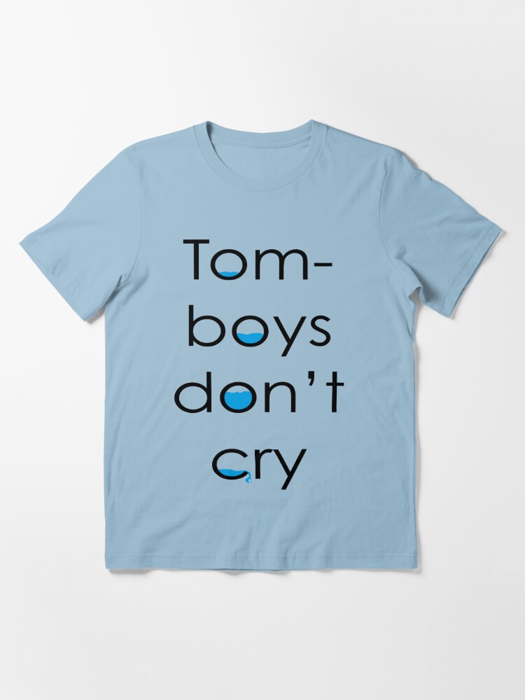 Tomboys don't cry