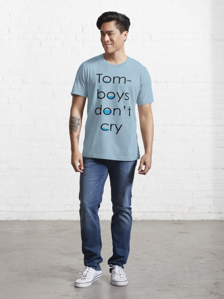 Tomboys don't cry | Essential T-Shirt