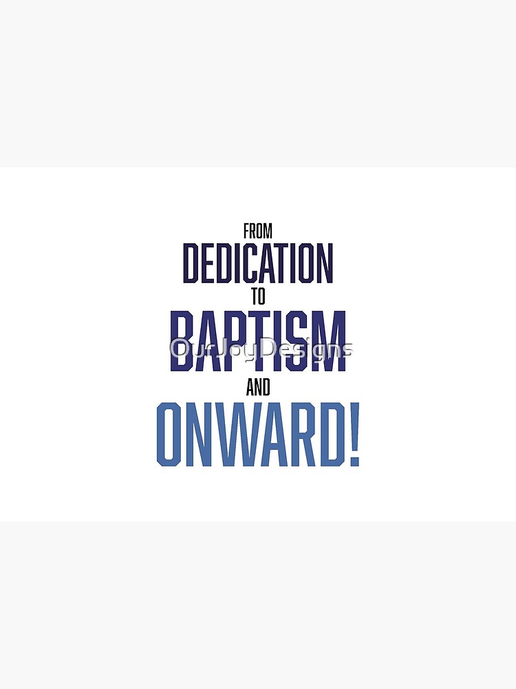 Dedication, Baptism and Onward JW Baptism Gift Print by OurJoyDesigns