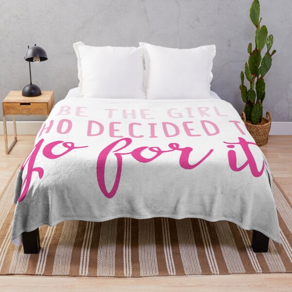 Item preview, Be the girl who decided to go for it designed and sold by kaylaoles.