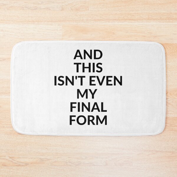 Item preview, This isn't even my final form designed and sold by JustCreativity.