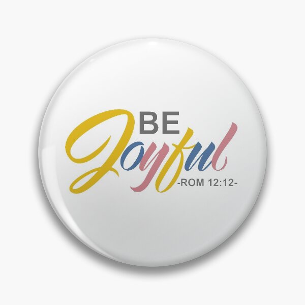 Item preview, "Be Joyful" Romanians 12:12  designed and sold by ZalinaKadyrova.