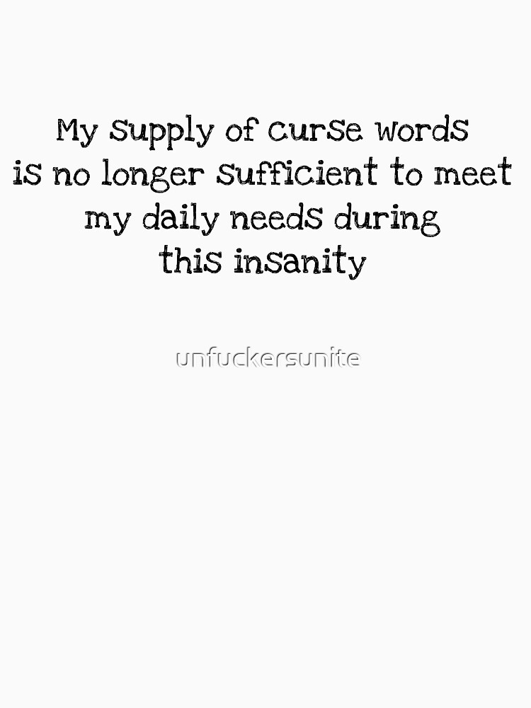 Thumbnail 7 of 7, Essential T-Shirt, please send curse words! designed and sold by unfuckersunite.