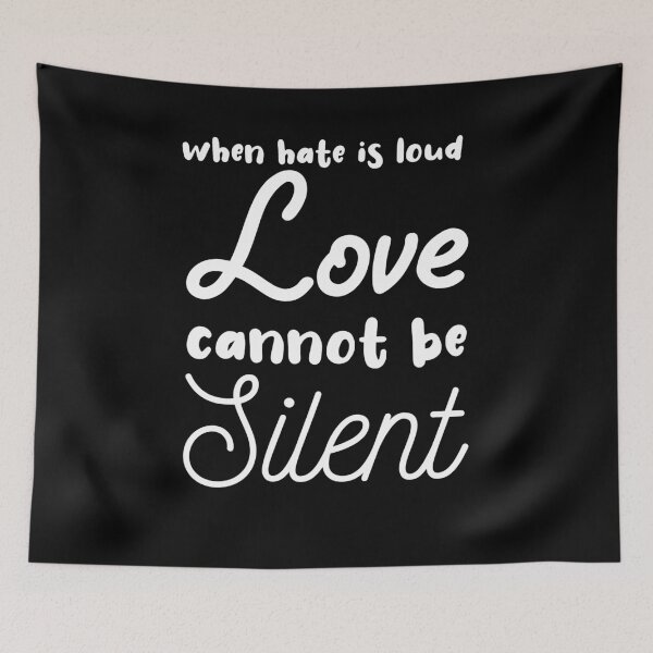 Item preview, When Hate is Loud Love Must Not Be Silent designed and sold by ELmezz.