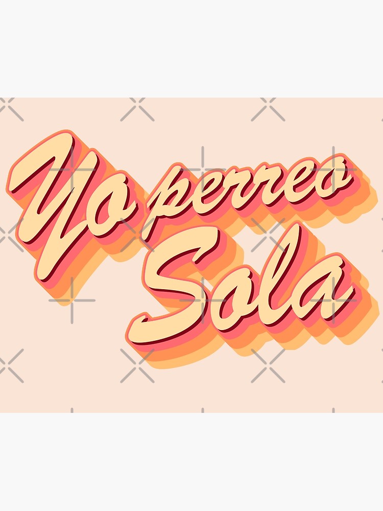 yo perreo sola merch