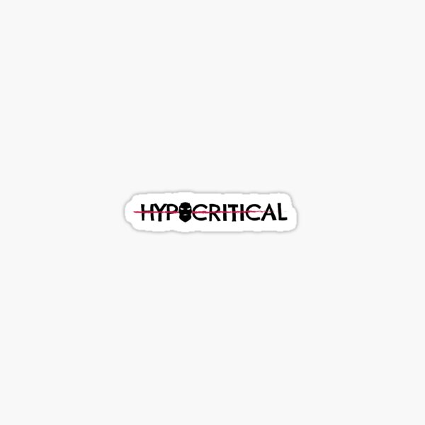 Stickers Sur Le Theme Hypocritical Redbubble