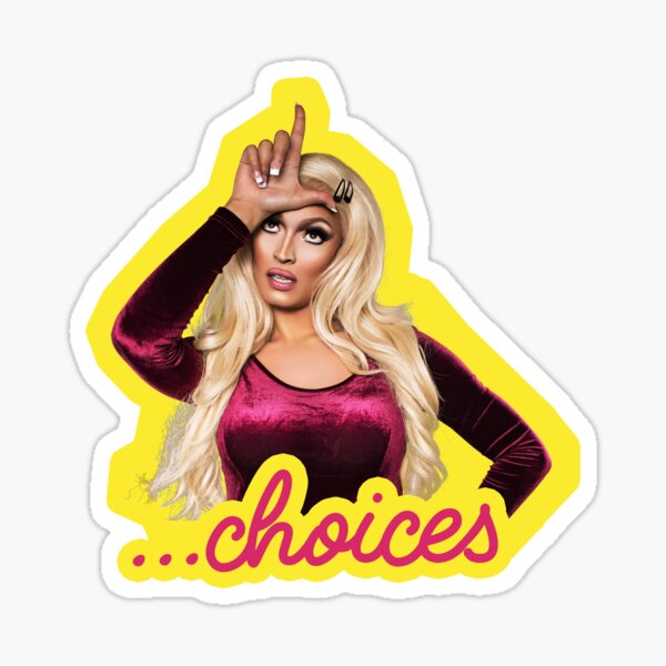 Tatianna Choices - Rupaul's Drag Race Sticker