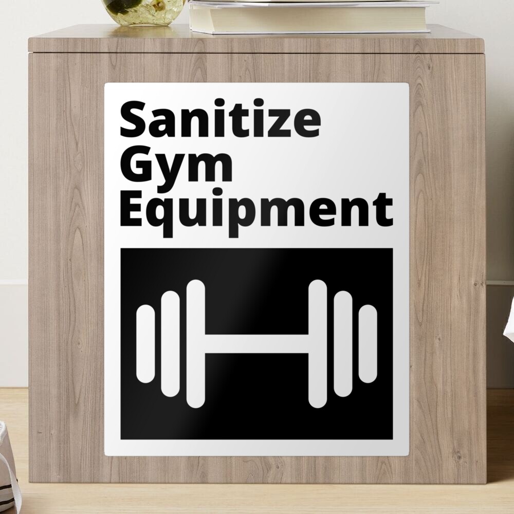 Sign - Sanitize Gym Equipment - black and white Sticker