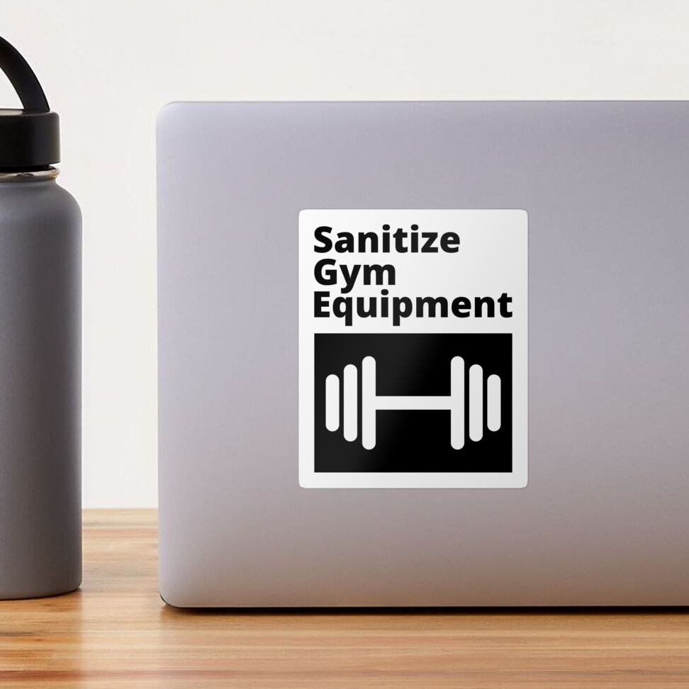 Sign - Sanitize Gym Equipment - black and white Sticker