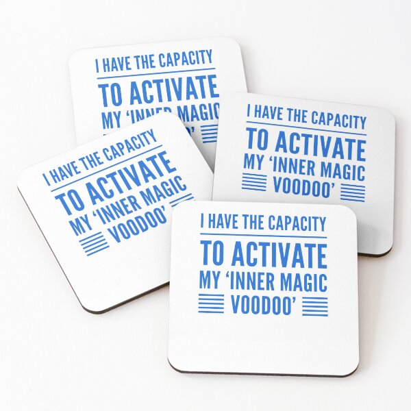 Item preview, I Have The Capacity To Activate My 'Inner Magic Voodoo' designed and sold by OfferHeat.