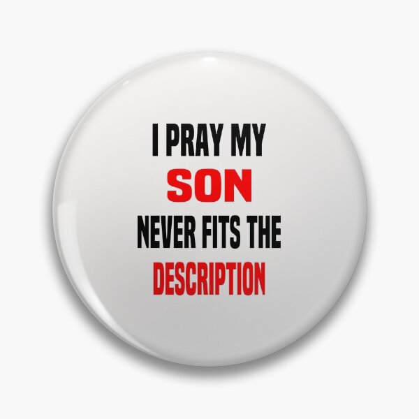 Item preview, I Pray My Son Never Fits the Description I can’t Breathe Black Quote designed and sold by clothesy7.