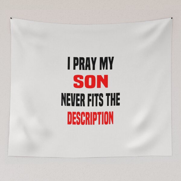 Item preview, I Pray My Son Never Fits the Description I can’t Breathe Black Quote designed and sold by clothesy7.